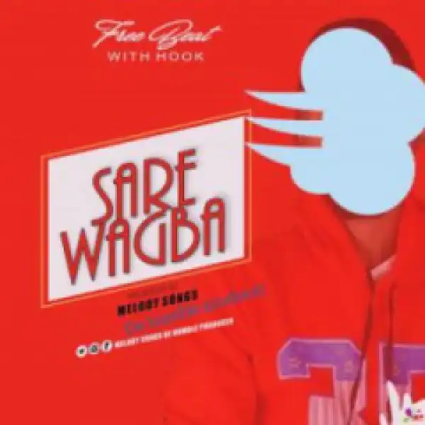 Free Beat: Melodysongz - Sara Wagba